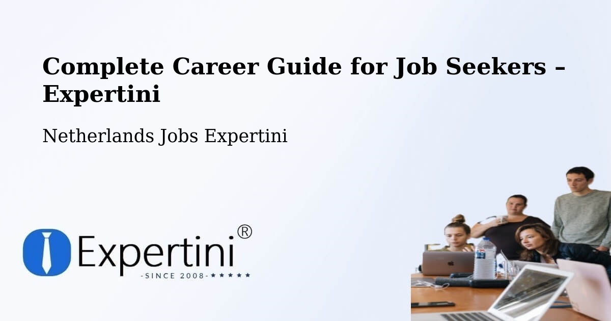 Career Guide for Job Seekers – Maarn - Maarn, Netherlands Jobs Expertini